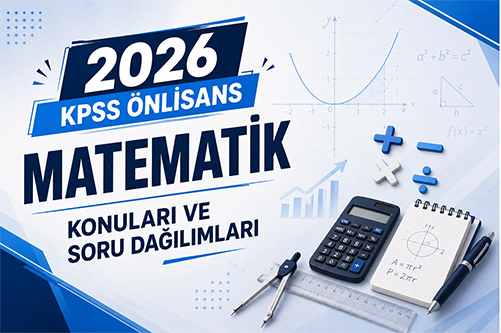 2026 kpss Önlisans matematik konuları ve soru dağılımları