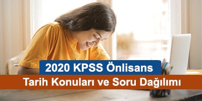 2020 kpss Önlisans tarih konuları ve soru dağılımları