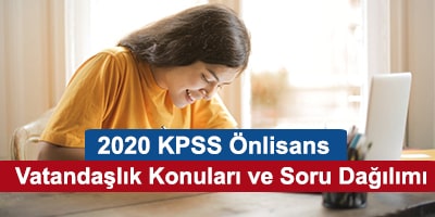 2020 kpss Önlisans vatandaşlık konuları ve soru dağılımları