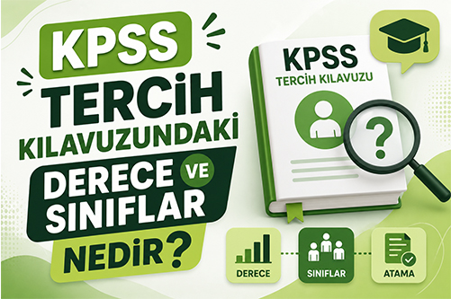 kpss tercih kılavuzundaki derece ve sınıflar nedir?