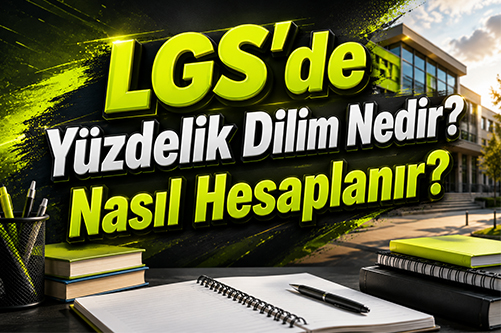 lgs’de yüzdelik dilim nedir? nasıl hesaplanır?