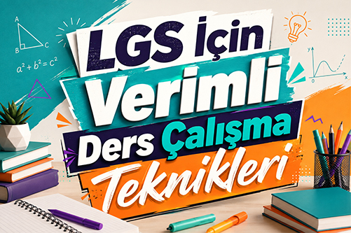 lgs İçin verimli ders Çalışma teknikleri