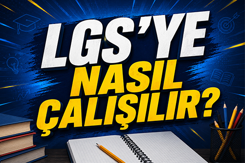 lgs’ye nasıl Çalışılır? adım adım etkili Çalışma rehberi